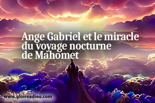 Ange Gabriel et le miracle du voyage nocturne de Mahomet