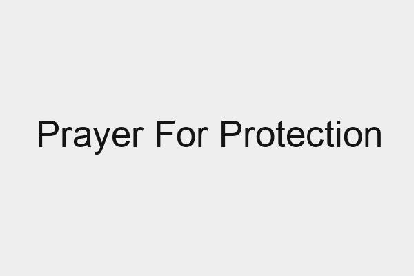 Prayer For Protection