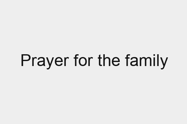 Prayer for the family