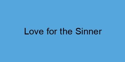 Love for the Sinner
