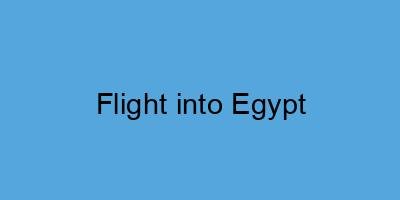 Flight into Egypt