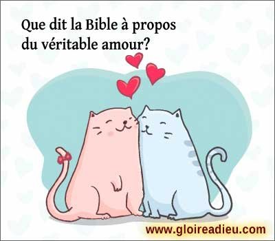 Que dit la Bible à propos du véritable amour?