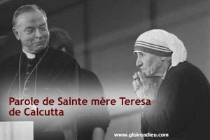 Paroles de Sainte mère Teresa de Calcutta