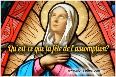 Fête de l’assomption 15 Août – Résurrection de la Sainte Vierge Marie