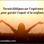 Versets bibliques sur l’espérance pour garder l'espoir et la confiance