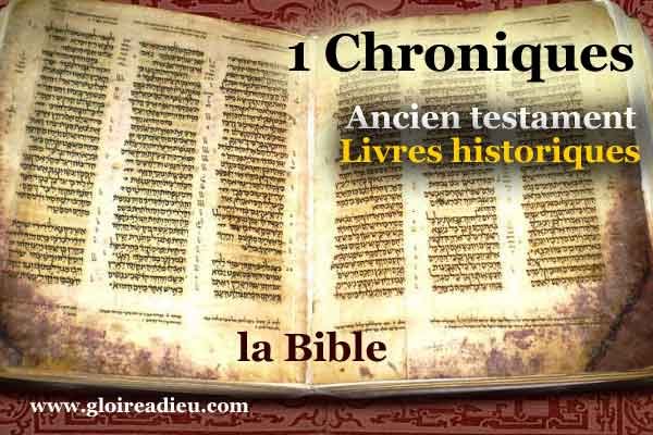 13 – Livre 1 Chroniques – La généalogie d’Adam et Eve jusqu’au roi David