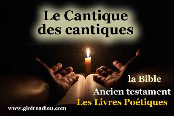 22 – Cantique des cantiques – Ancien testament – recueil de textes amoureux