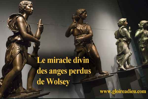 Le miracle divin des anges perdus de Wolsey
