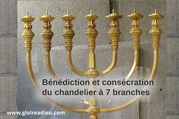 Bénédiction et consécration du chandelier à 7 branches