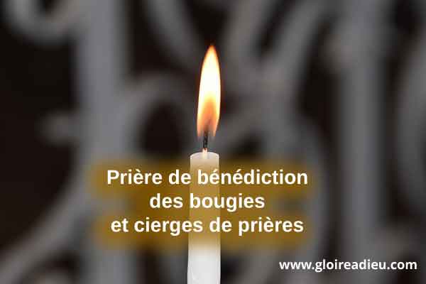 Prière de bénédiction des bougies et cierges de prières