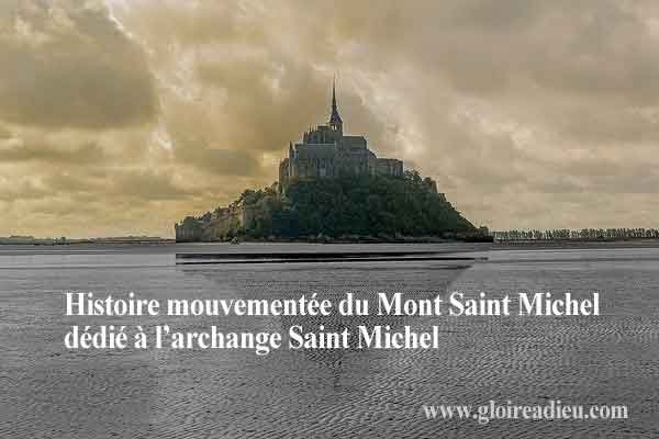 L’histoire du Mont Saint-Michel dédié à l’archange Michel