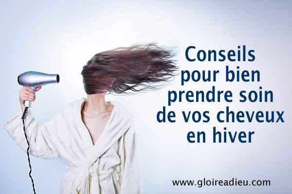 Conseils pour bien prendre soin des cheveux en hiver