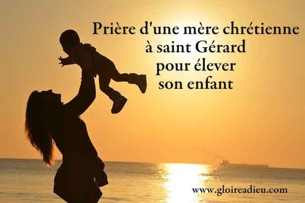 Prière d’une mère chrétienne à saint Gérard