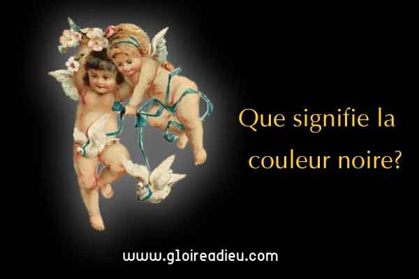 Signification et pouvoirs de la couleur noire