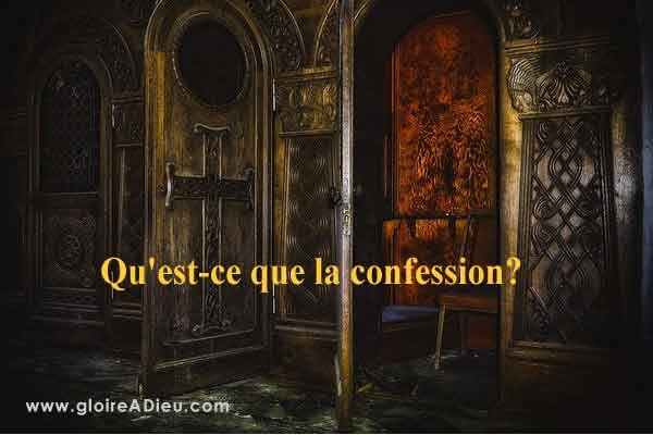 Qu’est-ce que la confession?