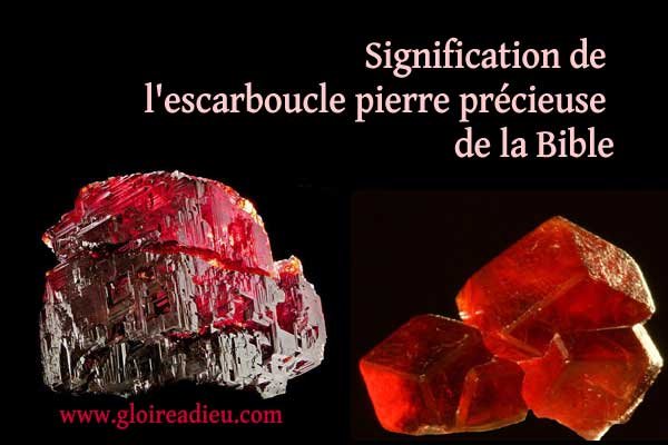 Signification de l’escarboucle pierre précieuse de la Bible