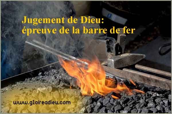 Jugement de Dieu: épreuve de la barre de fer