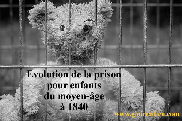 Evolution de la prison pour enfants du moyen-âge à 1840