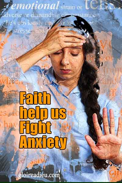 Faith help us Fight Anxiety