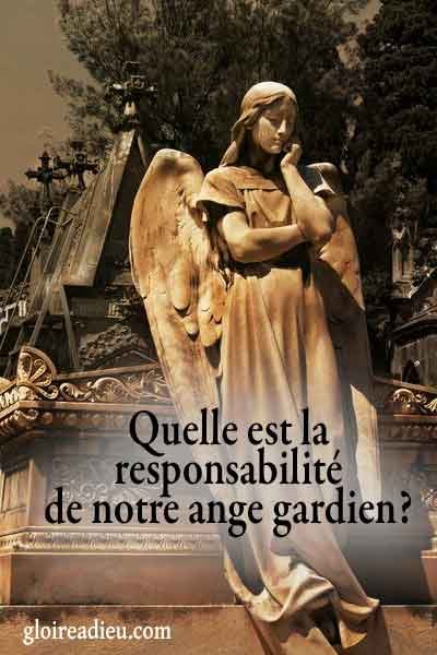 Quelle est la responsabilité de notre ange gardien?