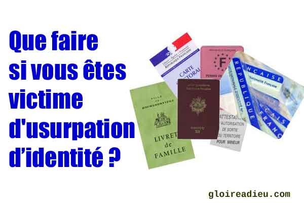 Que faire si vous êtes victime d&rsquo;usurpation d’identité ?