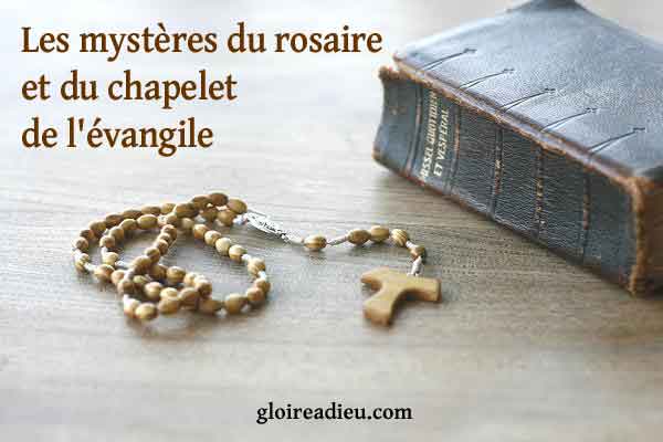 Les mystères du rosaire et du chapelet de l’évangile