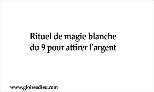 Rituel de magie blanche du 9 pour attirer l’argent