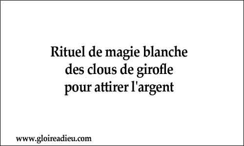 Rituel de magie blanche des clous de girofle pour attirer l’argent