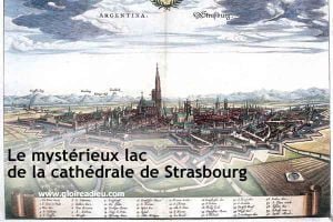 Le mystérieux lac de la cathédrale de Strasbourg