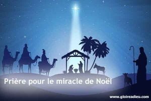Prière pour le miracle de Noël