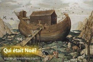 Qui était Noé ?