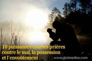 10 puissantes courtes prières contre le mal, la possession et l’envoûtement