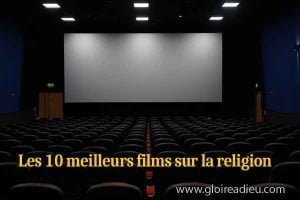 Les 10 meilleurs films sur la religion