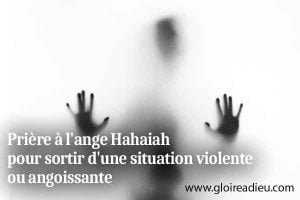 Prière à l’ange Hahaiah pour sortir d’une situation violente ou angoissante