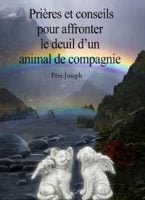 Livre: prières et conseils pour affronter le deuil d’un animal de compagnie