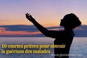 10 courtes prières pour la guérison des malades