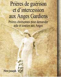 Prières de guérison et d’intercession aux Anges Gardiens