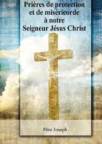 livre prières de protection et de miséricorde à notre Seigneur Jésus Christ