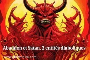Abaddon et Satan, 2 entités diaboliques