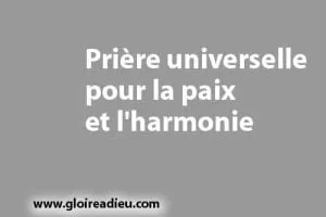 Prière universelle pour la paix et l&rsquo;harmonie
