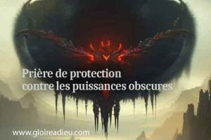 Prière de protection contre les puissances obscures