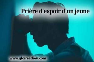 Prière pour rendre confiance à un jeune