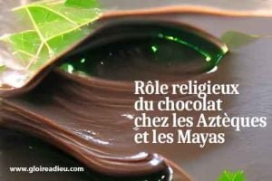 Rôle religieux du chocolat chez les Aztèques et les Mayas