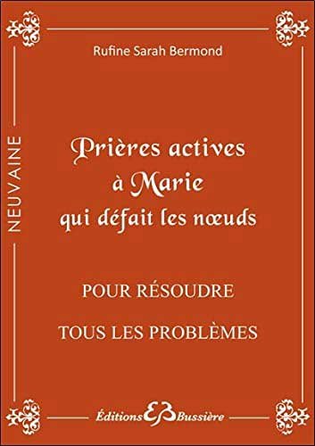 Prières actives à Marie qui défait les noeuds