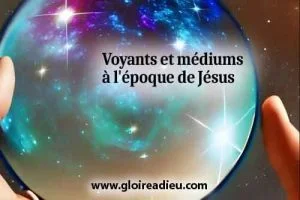 Voyants et médiums à l&rsquo;époque de Jésus-Christ