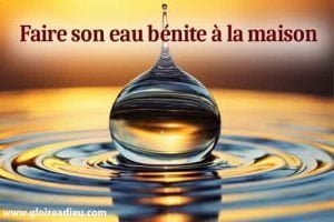 Faire de l’eau bénite