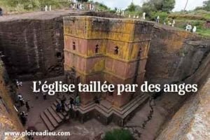 L’incroyable église taillée par des anges