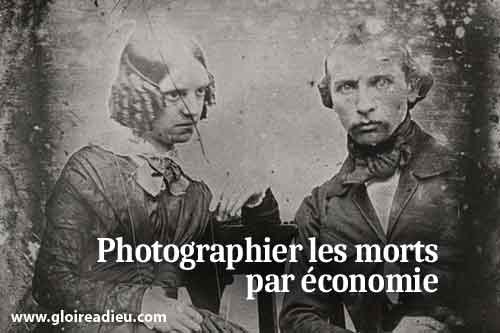 Photographier les morts pour économiser de l'argent
