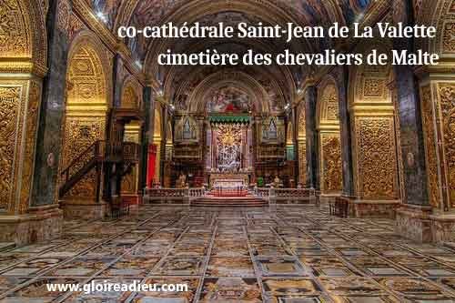 visitez La co-cathédrale Saint-Jean de La Valette cimetière des chevaliers de Malte 