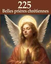 Livre de 225 belles prières chrétiennes